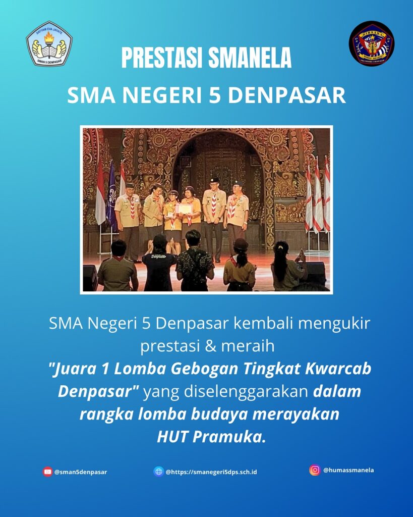 — 22 agustus 2025 —selamat kepada ekstrakurikuler dirsaka sma negeri 5 denpasar atas kemenangan